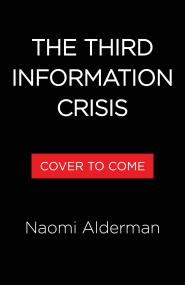 The Third Information Crisis