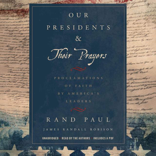Our Presidents & Their Prayers