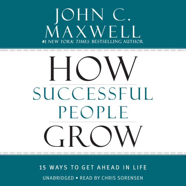 How Successful People Grow