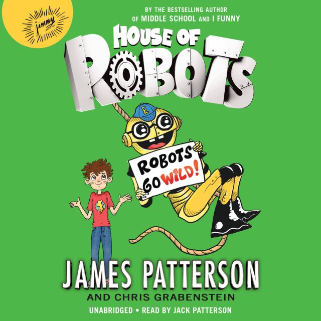 House of Robots: Robots Go Wild!