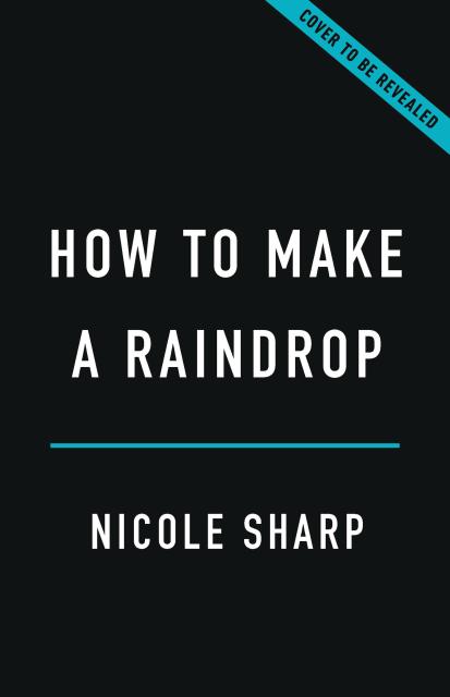 How to Make a Raindrop